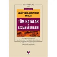 Çocuk Yargılamasında Yapılan Tüm Hatalar ve Bozma Nedenleri