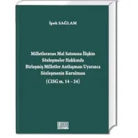 Milletlerarası Mal Satımına İlişkin Sözleşmeler Hakkında Birleşmiş Milletler Antlaşması Uyarınca Sözleşmenin Kurulması (CISG m. 14-24)