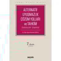 Alternatif Uyuşmazlık Çözüm Yolları ve Tahkim (Arabuluculuk – Uzlaştırma)