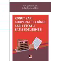 Konut Yapı Kooperatiflerinde Sabit Fiyatlı Satış Sözleşmesi