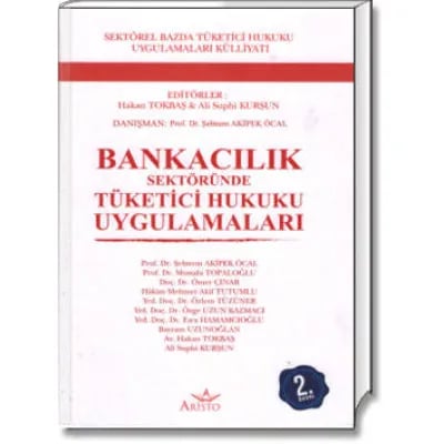 Bankacılık Sektöründe Tüketici Hukuku Uygulamaları