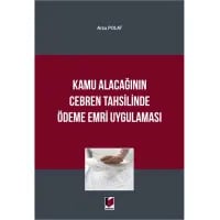 Kamu Alacağının Cebren Tahsilinde Ödeme Emri Uygulaması