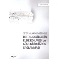 Dijital Delillerin Elde Edilmesi ve Güvenilirliğinin Sağlanması