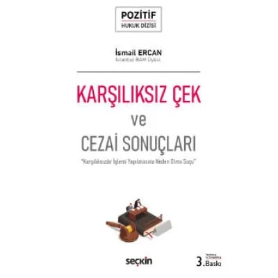 Karşılıksız Çek ve Cezai Sonuçları