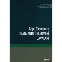 Çaplı Taşınmaza Elatmanın Önlenmesi Davaları