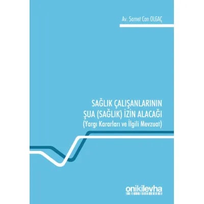 Sağlık Çalışanlarının Şua (Sağlık) İzin Alacağı