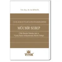 Uluslararası Ticari Satım Sözleşmelerinde Mücbir Sebep