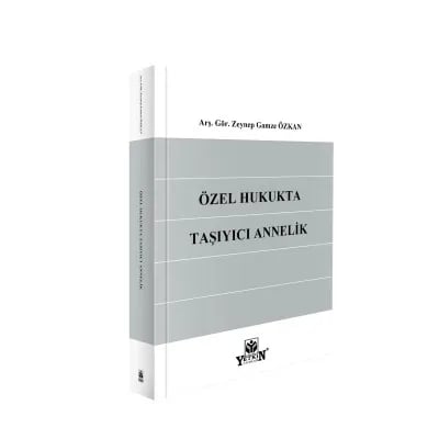 Özel Hukukta Taşıyıcı Annelik