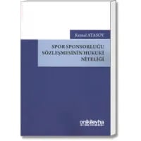 Spor Sponsorluğu Sözleşmesinin Hukuki Niteliği