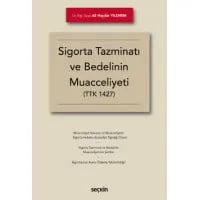 Sigorta Tazminatı ve Bedelinin Muacceliyeti (TTK 1427)