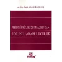 Medeni Usul Hukuku Açısından Zorunlu Arabuluculuk