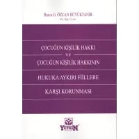 Çocuğun Kişilik Hakkının Hukuka Aykırı Fiillere Karşı Korunması