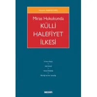 Miras Hukukunda Külli Halefiyet İlkesi