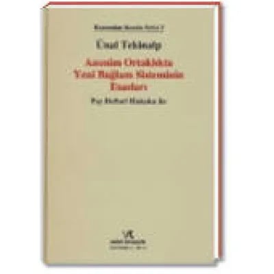 Anonim Ortaklıkta Yeni Bağlam Sisteminin Esasları