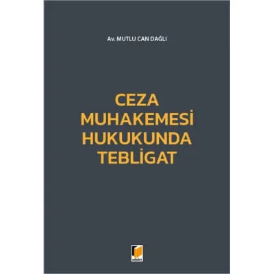 Ceza Muhakemesi Hukukunda Tebligat