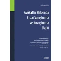 Avukatlar Hakkında Cezai Soruşturma ve Kovuşturma Usulü
