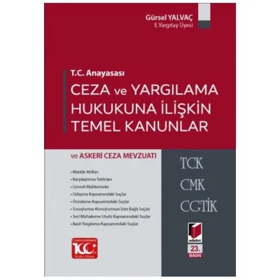 Ceza ve Yargılama Hukukuna İlişkin Temel Kanunlar