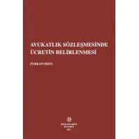 Avukatlık Sözleşmesinde Ücretin Belirlenmesi