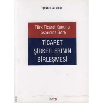Ticaret Şirketlerinin Birleşmesi