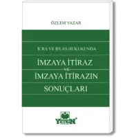 İcra ve İflâs Hukukunda İmzaya İtiraz ve İmzaya İtirazın Sonuçları