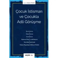Çocuk İstismarı ve Çocukla Adli Görüşme
