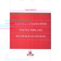 Taşınmaz Mülkiyetinin Tescile Zorlama Davası İle Kazanılması