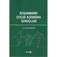 Boşanmanın Çocuk Açısından Sonuçları