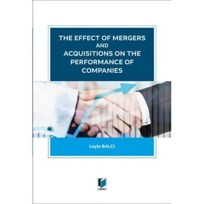 The Effect of Mergers and Acquisitions on The Performance of Companies