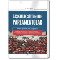 Başkanlık Sisteminde Parlamentolar