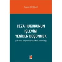 Ceza Hukukunun İşlevini Yeniden Düşünmek