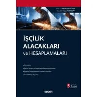 İşçilik Alacakları ve Hesaplamaları