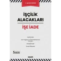 İşçilik Alacakları – İşe İade