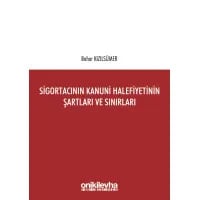 Sigortacının Kanuni Halefiyetinin Şartları ve Sınırları