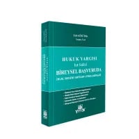 Hukuk Yargısı İle İlgili Bireysel Başvuruda İhlal Nedeni Sayılan Uygulamalar