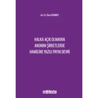 Halka Açık Olmayan Anonim Şirketlerde Hamiline Yazılı Payın Devri