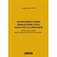 Anonim Şirketlerde Sermaye Borcunun Takas Yoluyla Ödenmesi