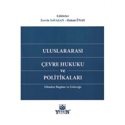Uluslararası Çevre Hukuku ve Politikaları