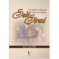 Bir Adalet ve Siyaset Düşünürü Olarak Sadi Şirazi