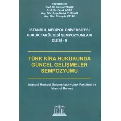 Türk Kira Hukukunda Güncel Gelişmeler Sempozyumu 