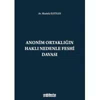 Anonim Ortaklığın Haklı Nedenle Feshi Davası