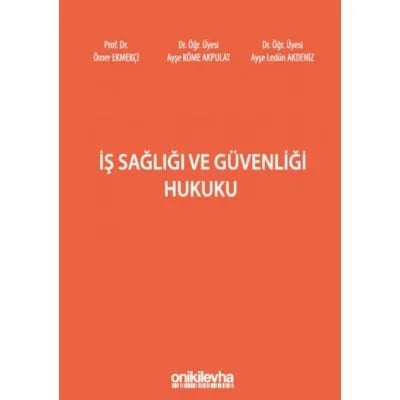 İş Sağlığı ve Güvenliği Hukuku
