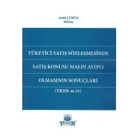 Tüketici Satış Sözleşmesinde Satış Konusu Malın Ayıplı Olmasının Sonuçları (TKHK m.11)
