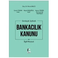 Gerekçeli, İçtihatlı Bankacılık Kanunu ve İlgili Mevzuat