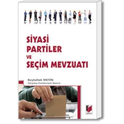 Siyasi Partiler ve Seçim Mevzuatı