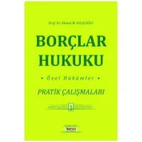 Borçlar Hukuku Özel Hükümler Pratik Çalışmaları