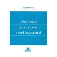 Türk Vergi Hukukunda Vergi İncelemesi