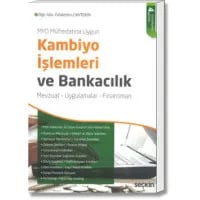 Kambiyo İşlemleri ve Bankacılık(Mevzuat-Uygulamalar-Finansman)