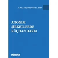 Anonim Şirketlerde Rüçhan Hakkı
