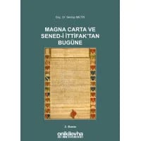 Magna Carta ve Sened-i İttifak'tan Bugüne