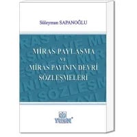 Miras Paylaşma ve Miras Payının Devri Sözleşmeleri